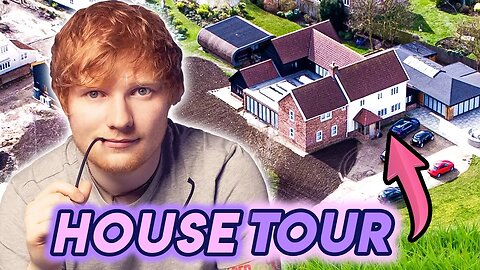 Ed Sheeran | House Tour 2020 | “Sheeranville” - His Multi Million Dollar Estate