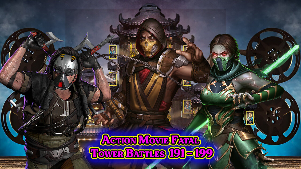 MK Mobile. Action Movie Fatal Tower - [ Battles 191 - 199 ]