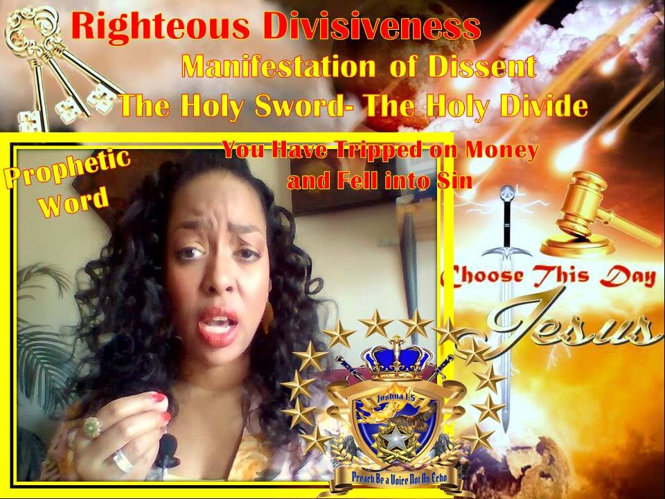 (Prophetic Word)I AM Lord of Division! The Righteous Divisiveness- Manifestation of Dissent