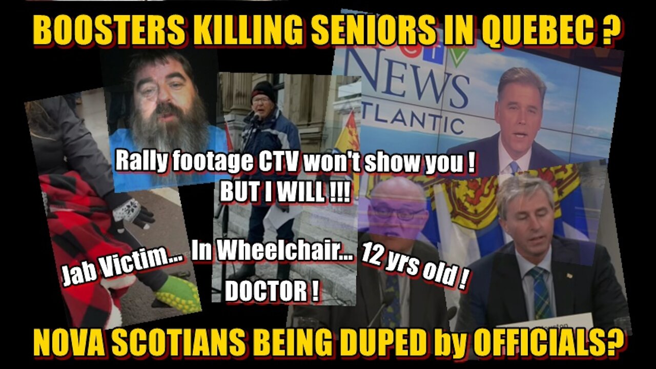 BOOSTERS KILLING SENIORS IN QUEBEC! NOVA SCOTIA DUPED BY THOSE WE TRUST MOST?