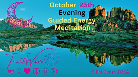 TruthWave Energy Meditation October 25th EVENING 2024
