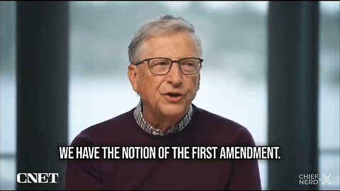 Bill Gates speaks of the 'NOTION' of the First Amendment in combating 'misinformation'