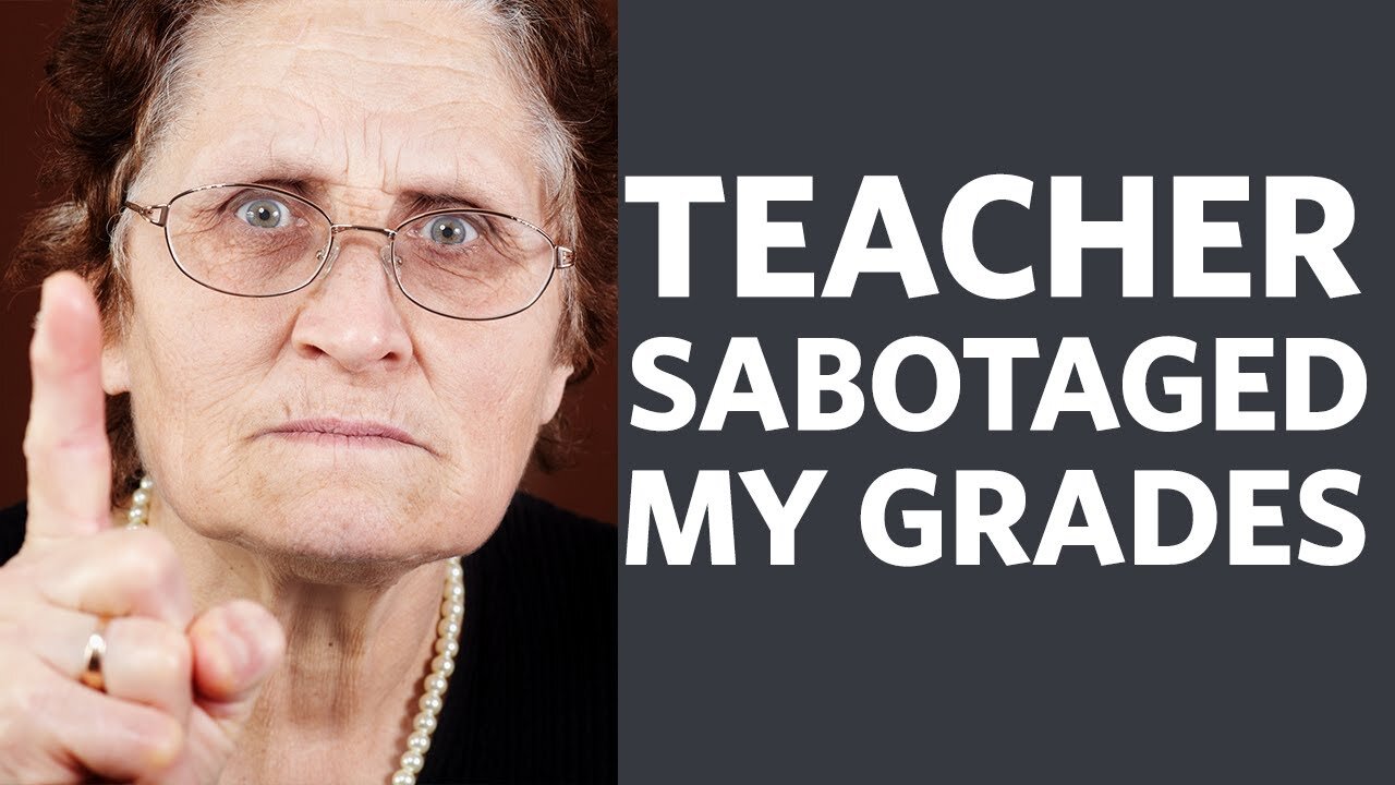 r/ProRevenge - Teacher Sabotaged my Grades and made me think my Writing was Terrible
