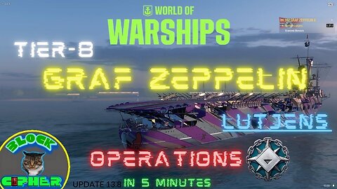 Tier-8 GRAF ZEPPELIN-B//Gunther Lutjens//Operations | World of Warships