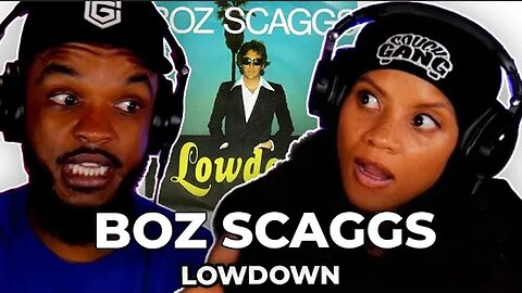 🎵 Boz Scaggs - Lowdown REACTION