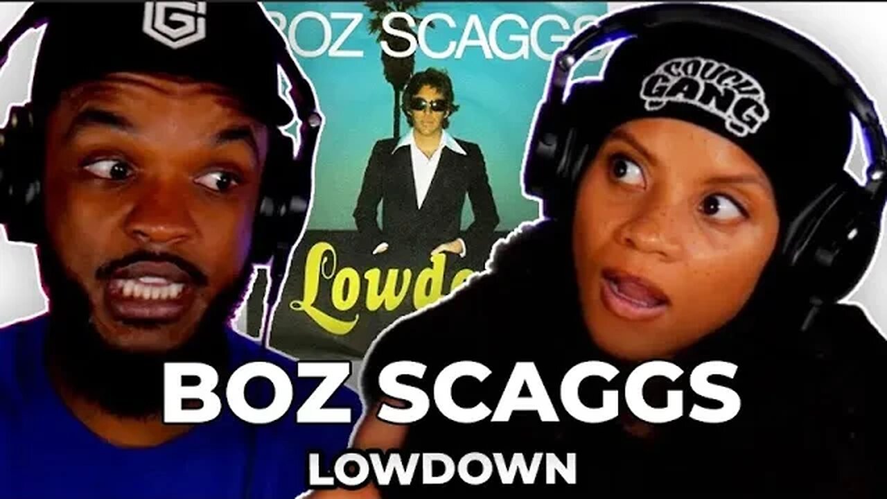 🎵 Boz Scaggs - Lowdown REACTION