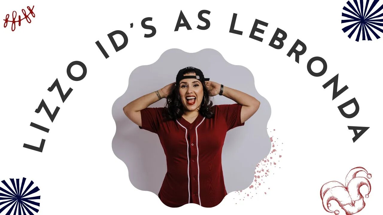 Lizzo Now Id’s As Lebronda