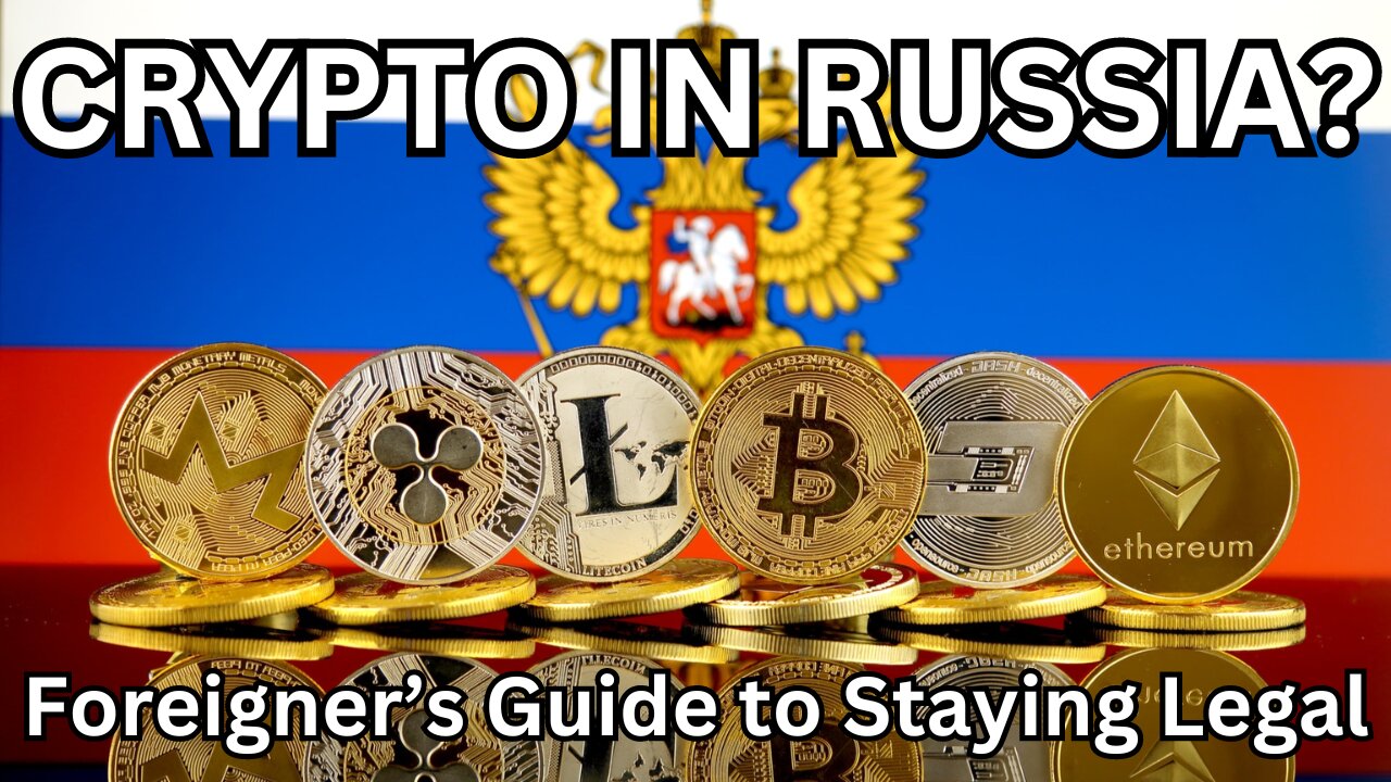 How to Deal with Crypto in Russia | New Laws, and Things to Know
