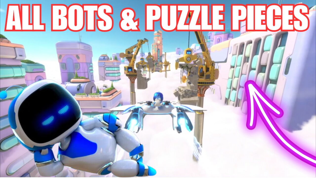 Astro Bot Construction Derby ( All Bots, & Puzzle Pieces )