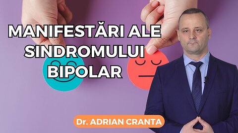 Manifestări ale sindromului bipolar