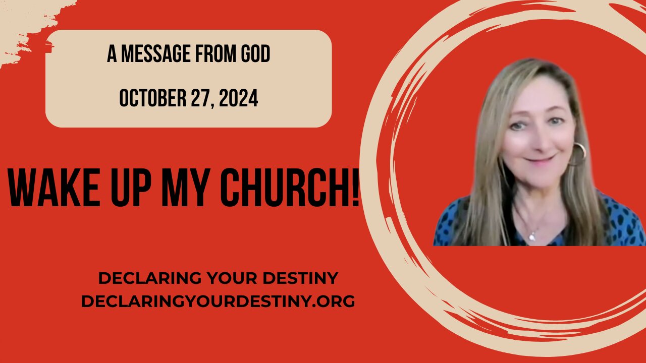 WAKE UP MY CHURCH - A MESSAGE FROM GOD - OCTOBER 27, 2024