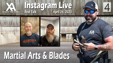 Xray Alpha Live - April 24, 2023 w/ Tuhon Harley Elmore and David Acosta Jr. - Fighting & Blades
