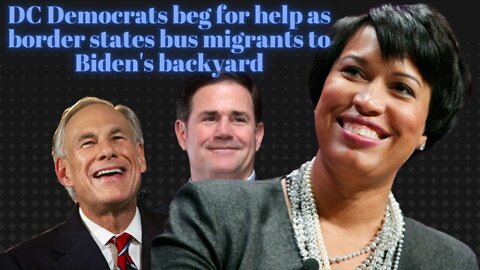 DC Democrats beg for help as border states bus migrants to Biden's backyard