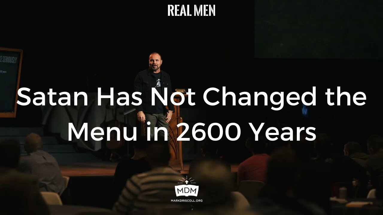 Satan Has Not Changed the Menu in 2600 Years (Real Men)