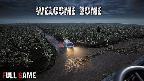 Welcome Home Full Gameplay Walkthrough