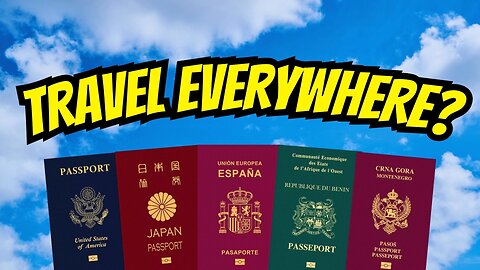 Can You Have Visa Free Access Everywhere?