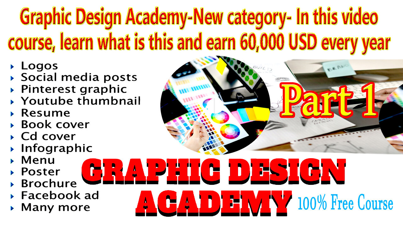 Graphic Design Academy PART 1 (100% Free Course )