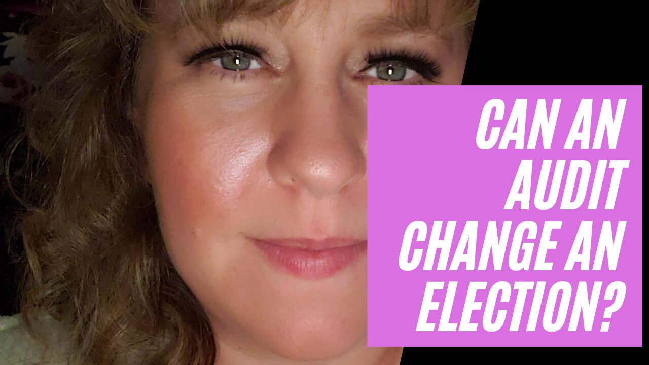 Can An Audit Change the Election?