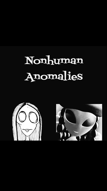 NONHUMAN ANOMALIES