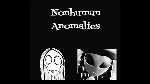 NONHUMAN ANOMALIES