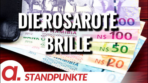 Die rosarote Brille | Von Jochen Mitschka