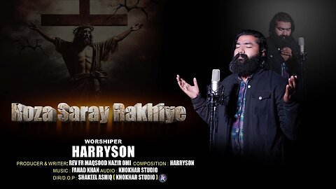 Roza Saray Rakhiye by Harry son | Roza | Lent Season Geet | Masihi Geet
