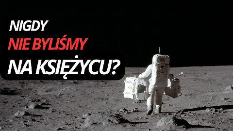 049 | Czy LĄDOWANIE na KSIĘŻYCU to ŚCIEMA? | NN