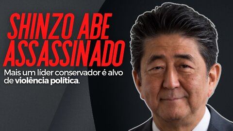 Shinzo Abe é assassinado no Japão - Uma grande perda para o país e para o mundo