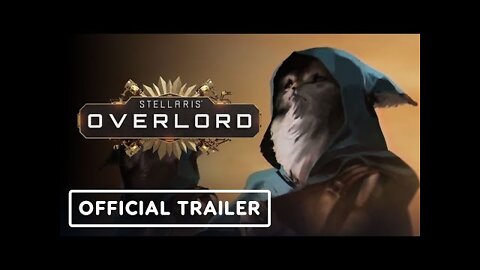 Stellaris: Overlord Expansion - Official Release Date Announcement Trailer