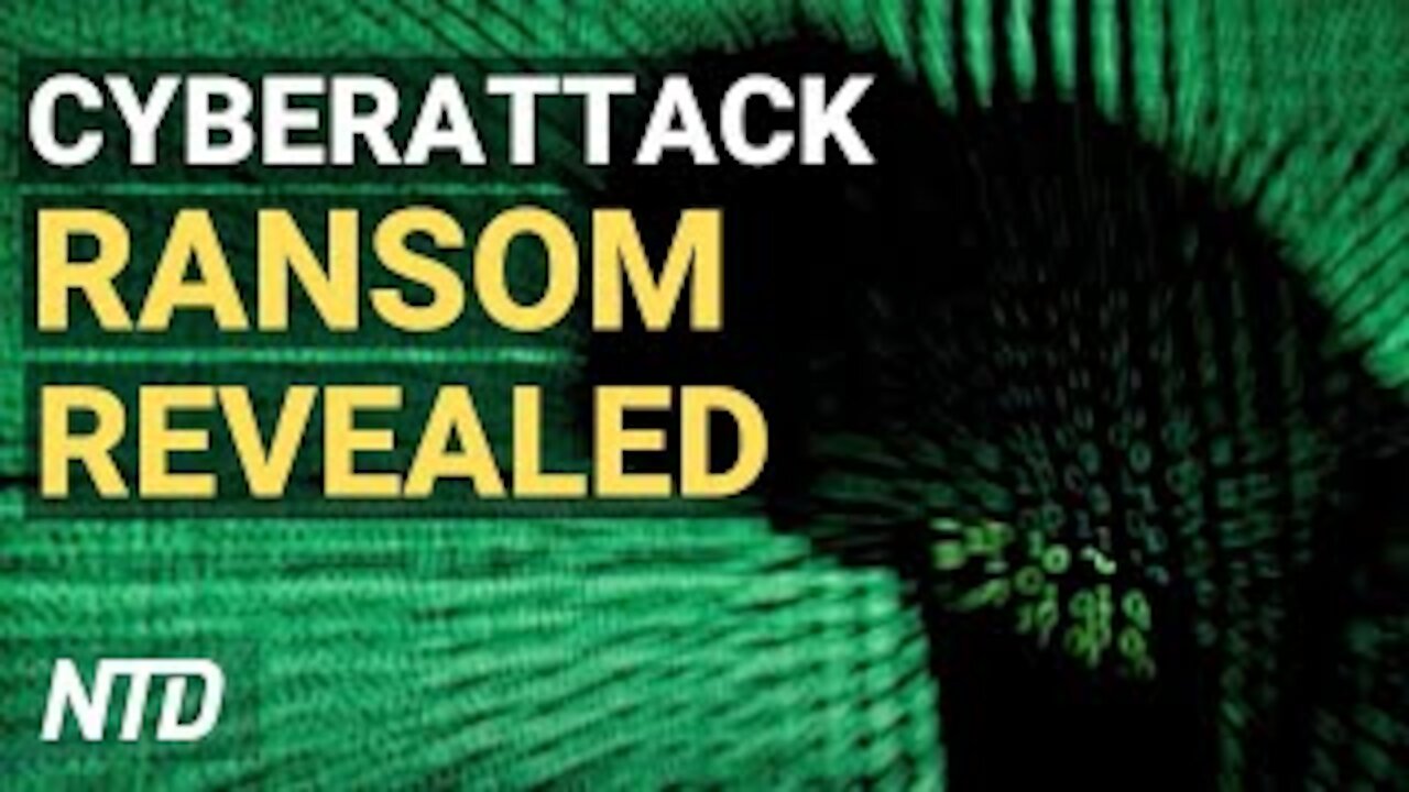 Major Meat Producer Reveals Ransom Paid for Cyberattack; EU Leader Calls for Virus Origin Probe