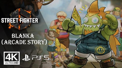 STREET FIGHTER 6 - BLANKA [ARCADE STORY] PS5 ✔️4K 🎵ᵁᴴᴰ 60ᶠᵖˢ