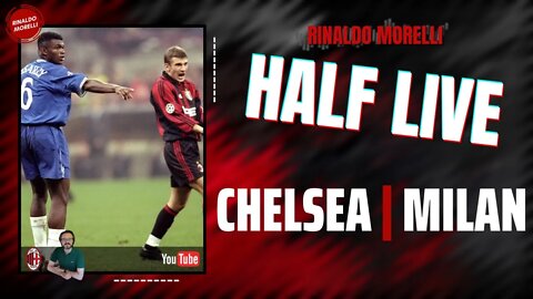 CHELSEA-MILAN 🎙️ il commento al primo tempo della partita di Champions League