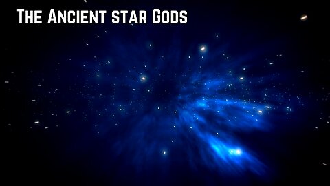 The Ancient Star Gods