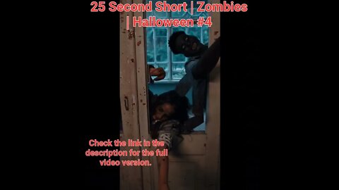 25 Second Short | Zombies |Halloween 2022 | Halloween Music #zombiesurvival #shorts #4