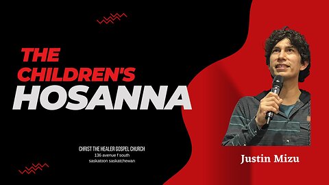 The Children's Hosanna - Justin Mizu - April 5, 2023