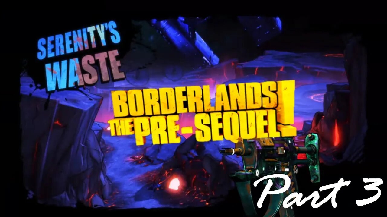 Borderlands: The Pre-Sequel Playthrough - Part 3