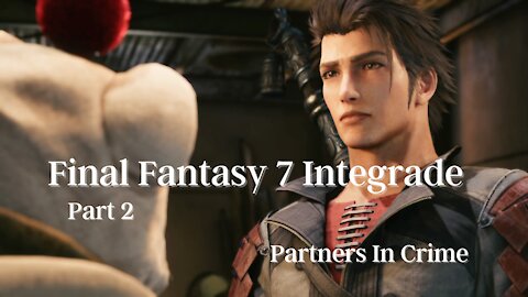 Final Fantasy 7 Remake Integrade Part 2 : Partners In Crime