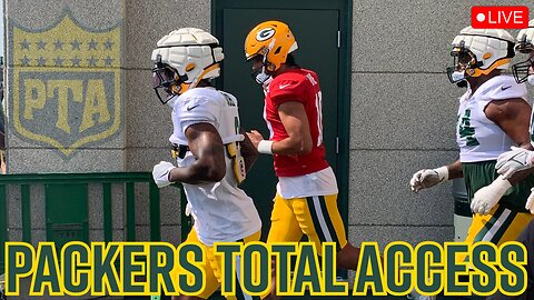 LIVE Green Bay Packers Training Camp News | Packers Total Access | Jordan Love Updates | #GoPackGo