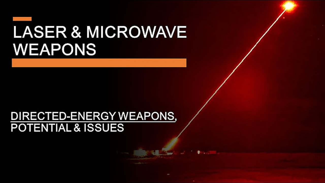 Laser and Microwave Weapons - Directed-Energy Weapon Programs, Potential, and Issues