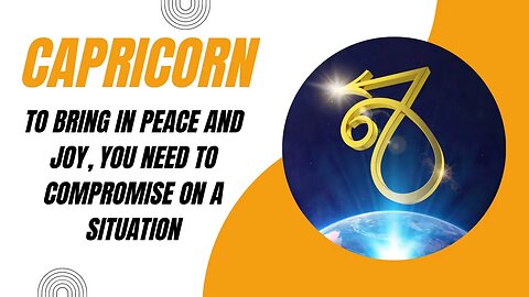 #Capricorn To Bring In Peace And Joy, You Need To Compromise On A Situation #tarotreading