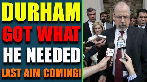 DURHAM GOT WHAT HE NEEDED, LAST AIM COMING! PAWN SACRIFICED - TRUMP NEWS