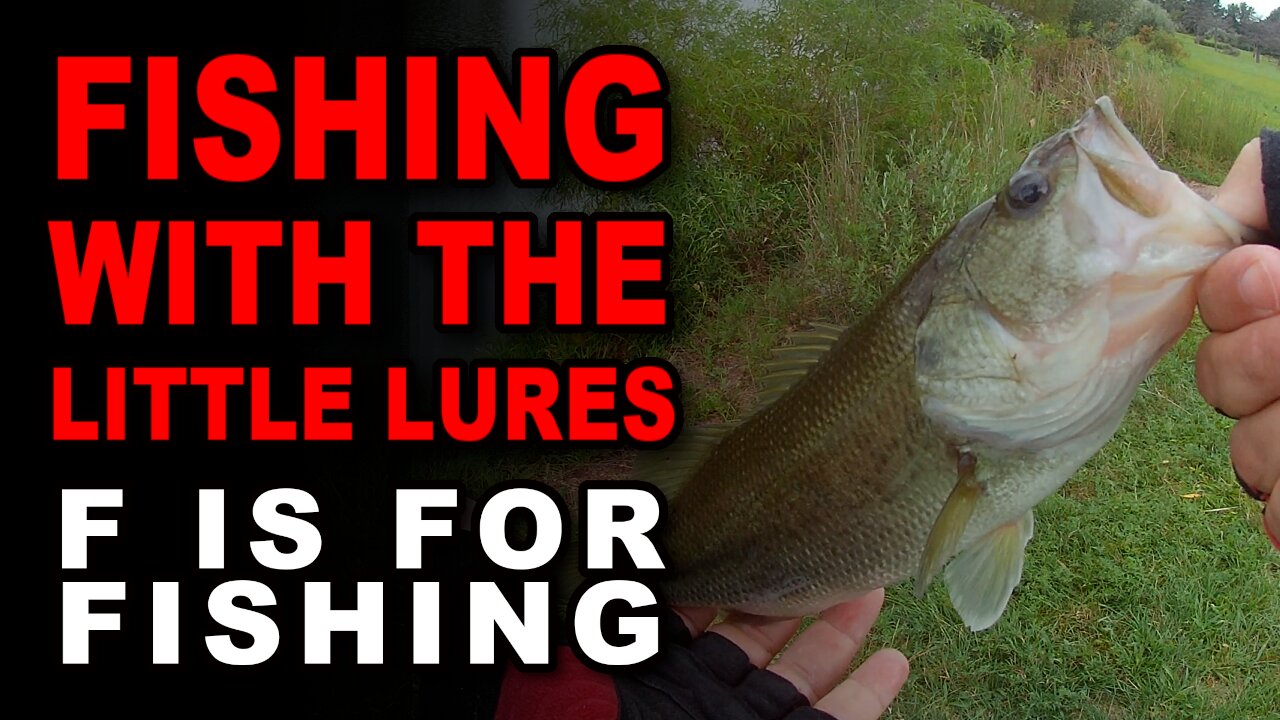 Fishing With the Little Lures