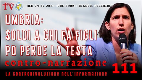 CONTRO-NARRAZIONE NR.111 - LA CONTRORIVOLUZIONE NELL’INFORMAZIONE. BIANCO, PECCHIOLI
