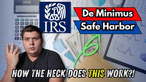 De Minimis Safe Harbor Rule - EVERYTHING You MUST Know!!