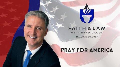 Faith & Law Season 2 | Ep7 - Pray For America