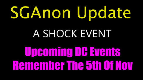 SG Anon Update "Upcoming DC Events, Remember The 5th Of November"