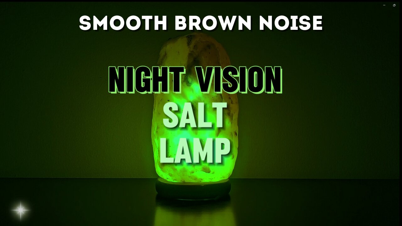 Sleep Light / Night Vision with Brown Noise Soundscape