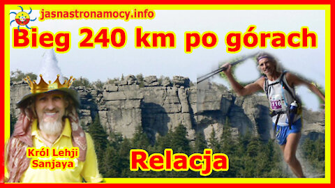 Relacja z biegu 240 km po górach - Król Lehji Sanjaya
