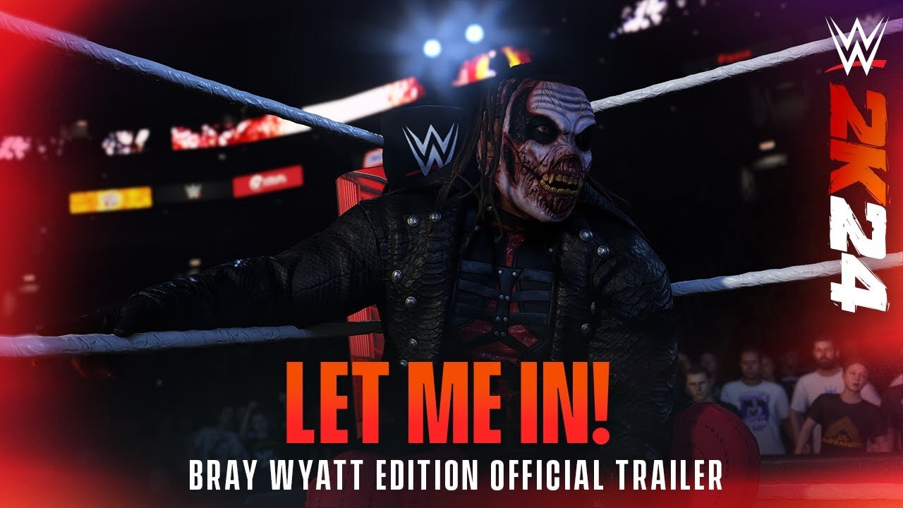 LET ME IN! WWE 2K24 Bray Wyatt Edition Official Trailer 2K - Latest Update