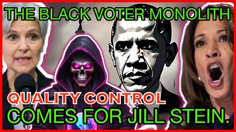 The Black Voter Monolith | Absolutism, Groupthink, Mind Control, and Quality Control!!!